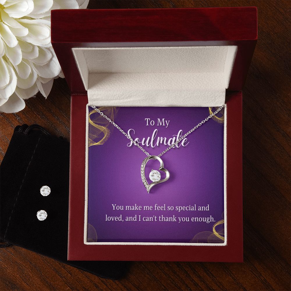 To My Soulmate, You make me feel so special and Loved Forever Love Necklace and Cubic Zirconia Earring Set