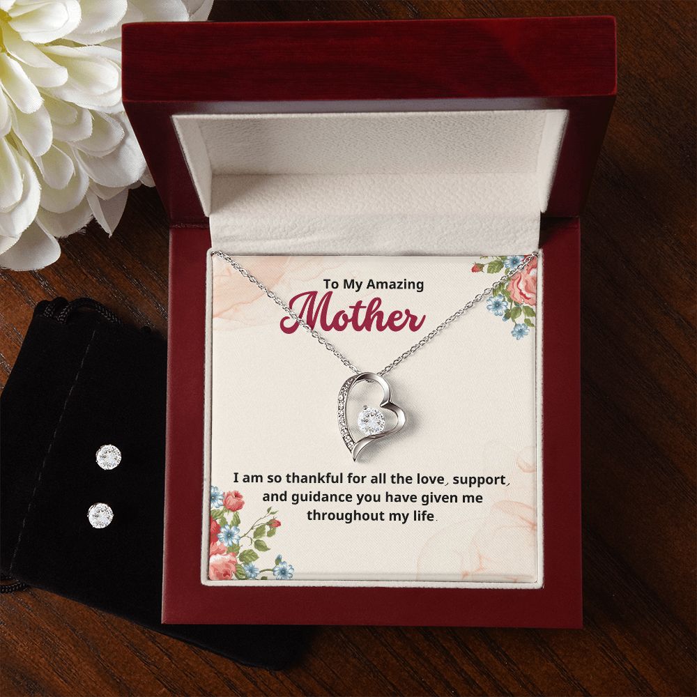 To My Amazing Mother I am so thankful for all the love, support, and guidance Forever Love Necklace and Cubic Zirconia Earring Set