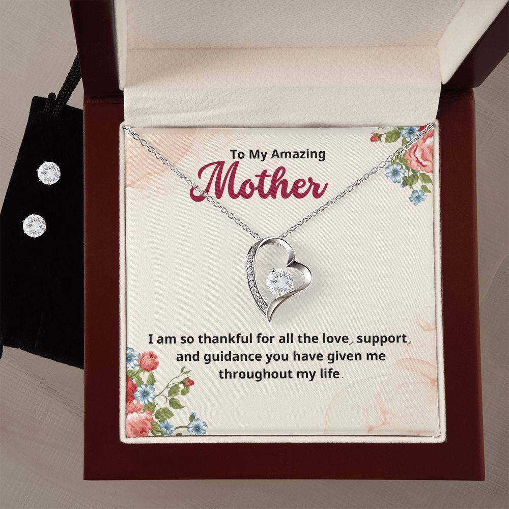 To My Amazing Mother I am so thankful for all the love, support, and guidance Forever Love Necklace and Cubic Zirconia Earring Set