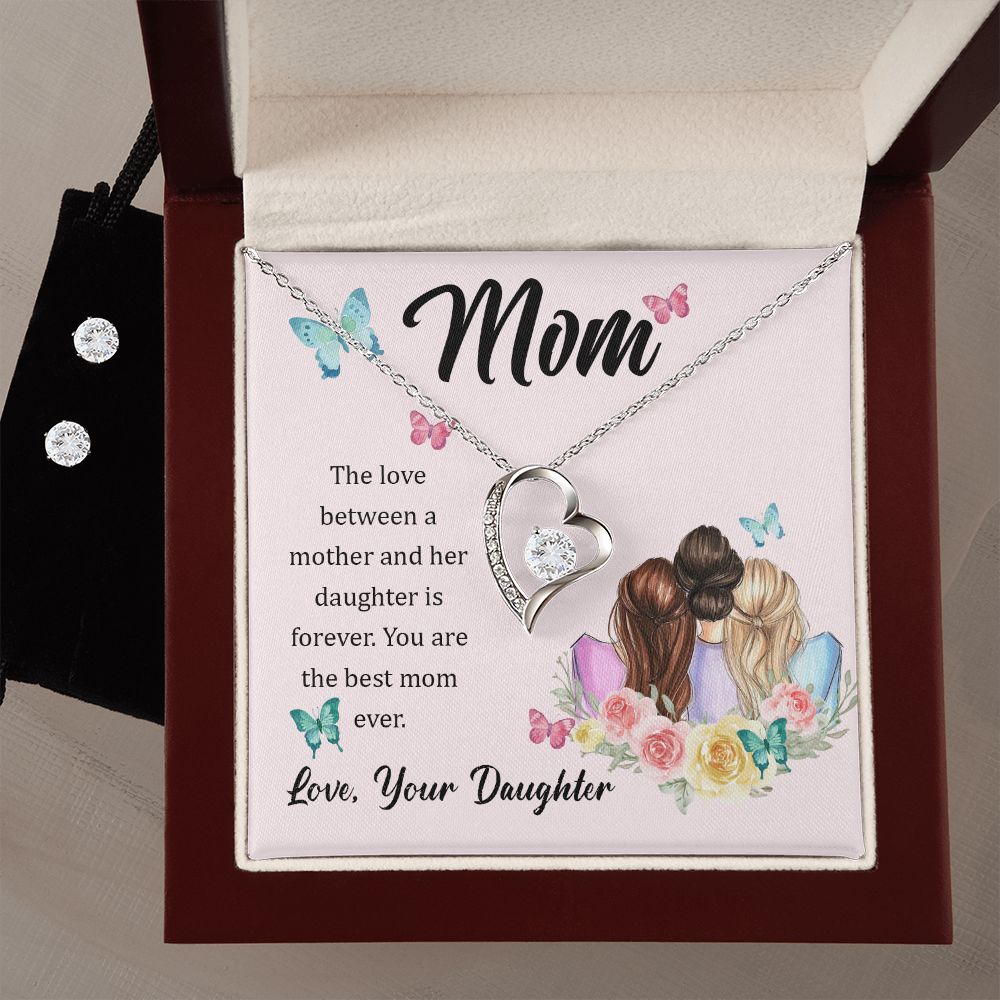 Mom, The love between a mother and her daughter is forever Forever Love Necklace and Cubic Zirconia Earring Set