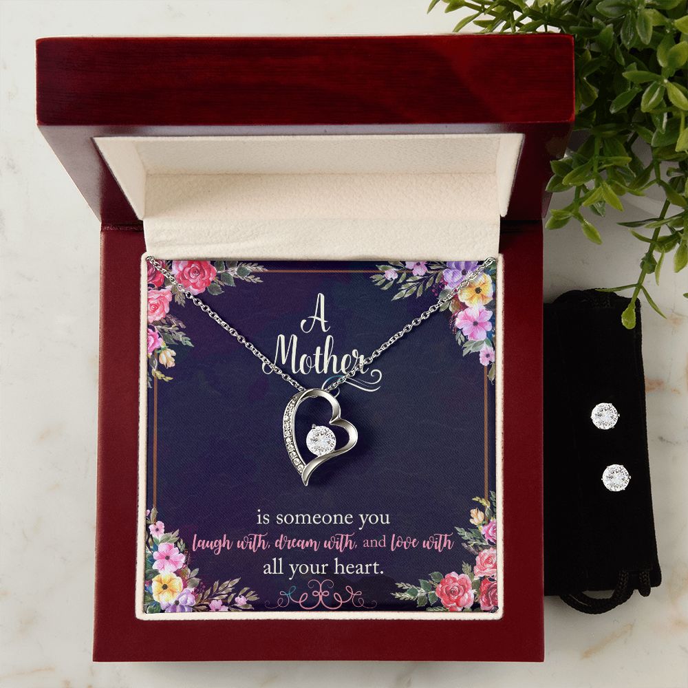 A Mother is someone you laugh with, dream with, and love with all your heart. Forever Love Necklace and Cubic Zirconia Earring Set