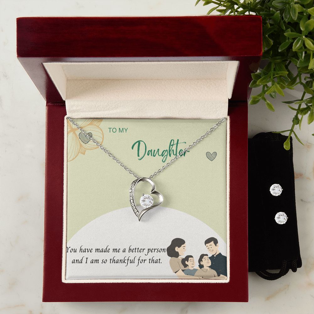 To My Daughter, you have made me a better person and I am so thankful Forever Love Necklace and Cubic Zirconia Earring Set