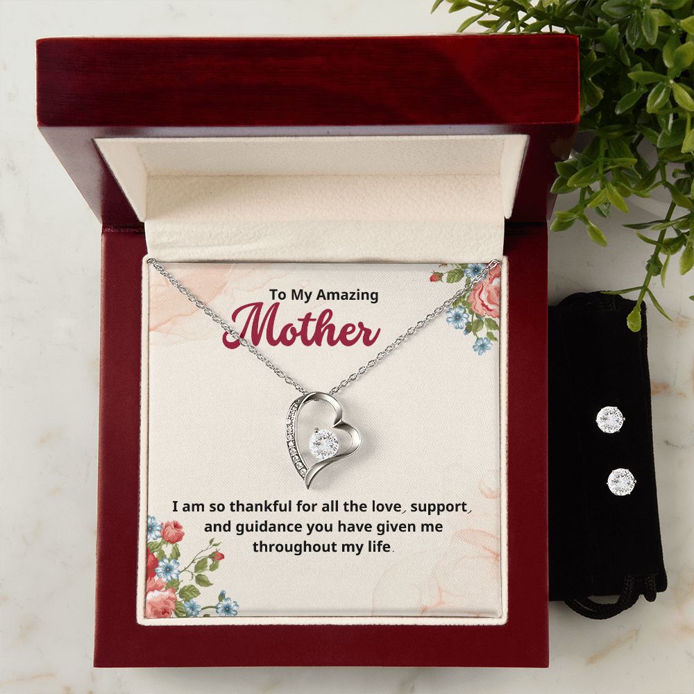 To My Amazing Mother I am so thankful for all the love, support, and guidance Forever Love Necklace and Cubic Zirconia Earring Set
