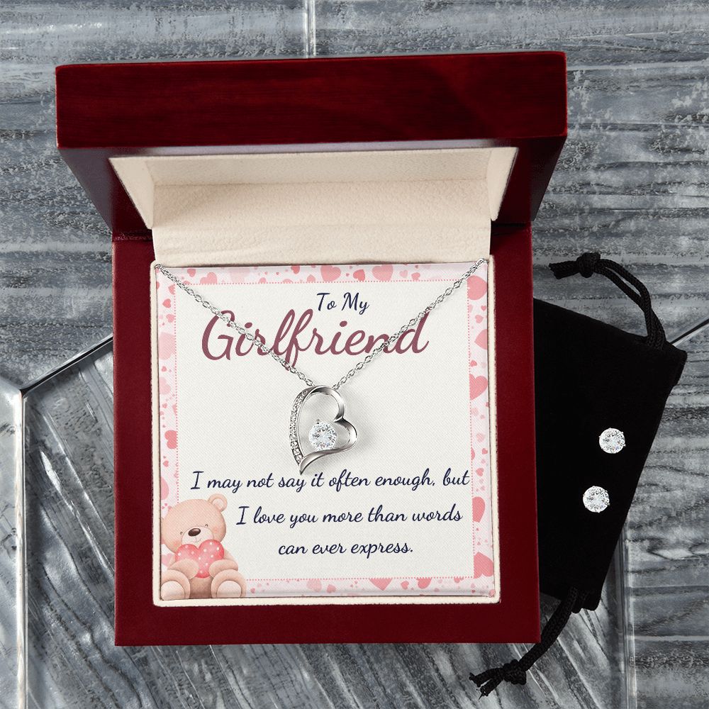 To My Girlfriend, I may not say it often enough, I love you more than words can ever express Forever Love Necklace and Cubic Zirconia Earring Set