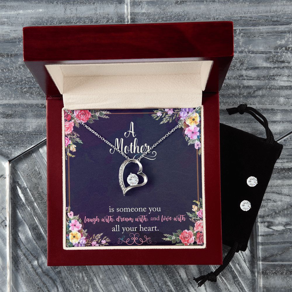 A Mother is someone you laugh with, dream with, and love with all your heart. Forever Love Necklace and Cubic Zirconia Earring Set